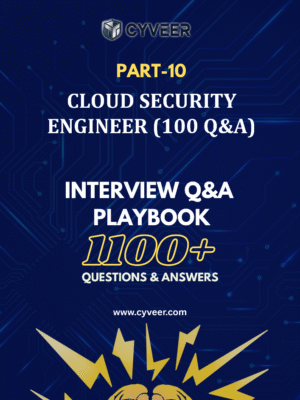 Cloud Security Engineer Interview Q&A Playbook: Cybersecurity Career Guide