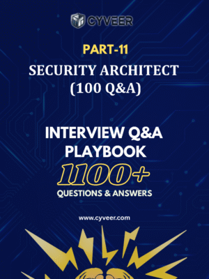 Security Architect Interview Questions & Answers Playbook: Cybersecurity Job Guide