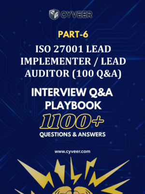 ISO 27001 Lead Implementer/Auditor Interview Playbook: Cybersecurity Job Guide