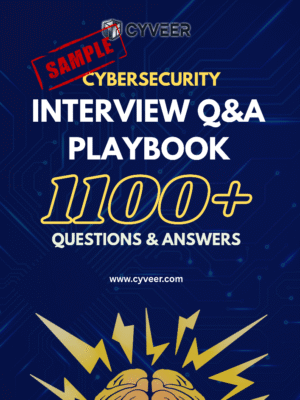 Cybersecurity Interview Q&A Playbook: 1100+ Questions, Free Sample