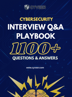 Cybersecurity Interview Q&A Playbook (1100+ Q&As)