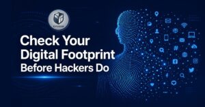Check Your Digital Footprint